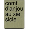 Comt D'anjou Au Xie Sicle door Louis Halphen