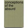 Conceptions Of The Absurd by Romona Fotiade