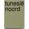 Tunesië Noord by H.J. Aubert