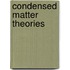 Condensed Matter Theories