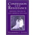 Confession and Resistance