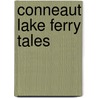 Conneaut Lake Ferry Tales door Don Hilton