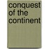 Conquest of the Continent