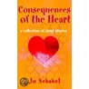 Consequences Of The Heart by Jo Schabel
