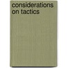Considerations On Tactics door George Twemlow
