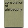 Consolation Of Philosophy door Onbekend