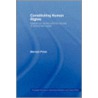 Constituting Human Rights door Mervyn Frost