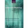 Construction Morphology C by Geert Booij