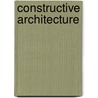 Constructive Architecture door Samuel Sloan