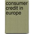 Consumer Credit In Europe