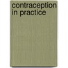 Contraception in Practice door Stephen Killick