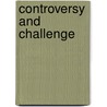 Controversy And Challenge by Herman Westerink