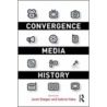 Convergence Media History door Janet Staiger