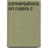 Conversations On Russia C