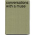 Conversations With A Muse