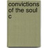 Convictions Of The Soul C