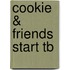 Cookie & Friends Start Tb