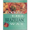 Cooking the Brazilian Way door Karin L. Duro