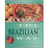 Cooking the Brazilian Way door Karin L. Duro