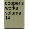 Cooper's Works, Volume 14 by James Fennimore Cooper
