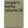 Cooper's Works, Volume 26 door James Fennimore Cooper