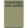 Cooperation Over Conflict door Miriam Murase