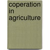 Coperation in Agriculture door George Harold Powell
