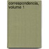 Correspondencia, Volume 1