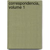 Correspondencia, Volume 1 by Juan Valera