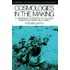 Cosmologies In The Making