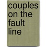 Couples On The Fault Line door Onbekend