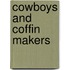 Cowboys and Coffin Makers