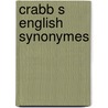 Crabb S English Synonymes door Crabb George