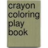 Crayon Coloring Play Book door Lee Wade