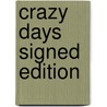Crazy Days Signed Edition door Onbekend