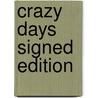 Crazy Days Signed Edition door Onbekend