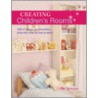 Creating Children's Rooms door Libby Norman