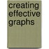 Creating Effective Graphs
