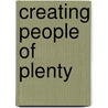 Creating People Of Plenty door Sayuri Shimizu