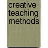 Creative Teaching Methods door Marlene D. LeFever