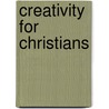 Creativity For Christians by Sheilah Vance