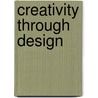 Creativity Through Design door Alan Wiltshire