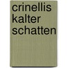 Crinellis kalter Schatten by Werner Köhler