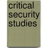 Critical Security Studies by Michael C. Williams
