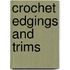 Crochet Edgings And Trims