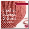 Crochet Edgings And Trims by Kate Haxell