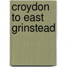 Croydon To East Grinstead door Vic Mitchell