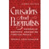 Crusaders And Pragmatists door John G. Stoessinger