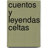 Cuentos y Leyendas Celtas by John Brian Doyle