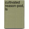 Cultivated Reason-Pod, Ls by Christopher Williams